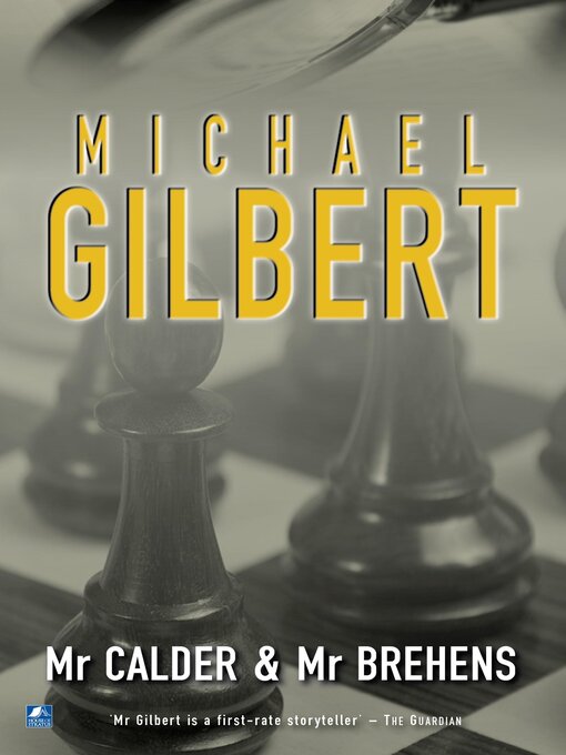 Title details for Mr Calder and Mr Behrens by Michael Gilbert - Available